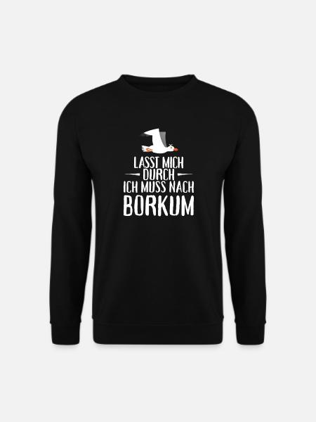 Lasst mich durch ich muss nach Borkum Möwe - Unisex Pullover - Schwarz