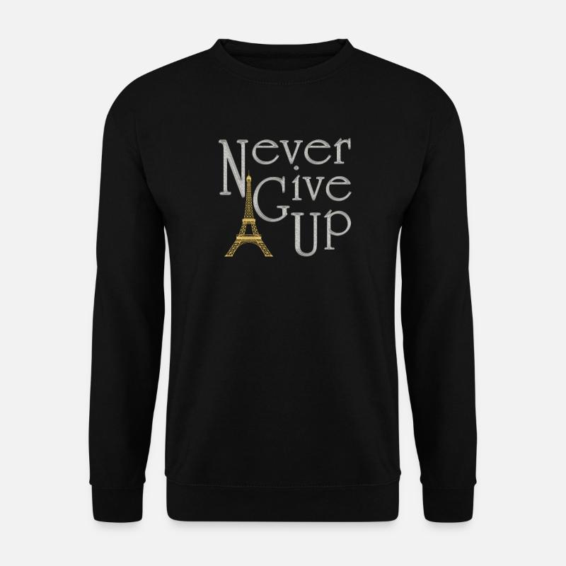 NEVER GIVE UP Argenté tour Eiffel Or - Sweat-shirt Unisexe - noir
