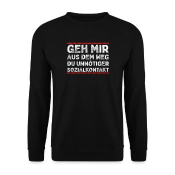 Geh mir aus dem Weg du unnötiger Sozialkontakt - Unisex Pullover - Schwarz - Vorne - Alina (178cm) & Michal (187cm)
