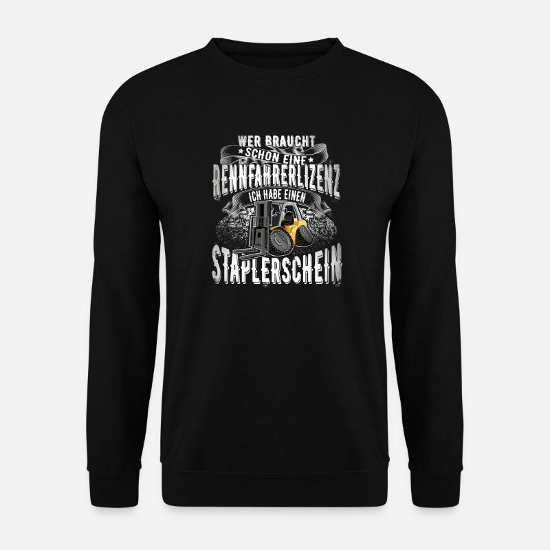 Staplerfahrer - Unisex Pullover - Schwarz