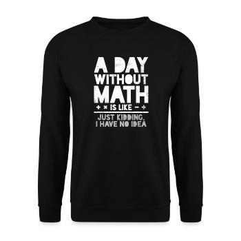 Mathematics Mathematics Teacher Mathematician - Unisex Sweatshirt - black - Front - Alina (178cm) & Michal (187cm)