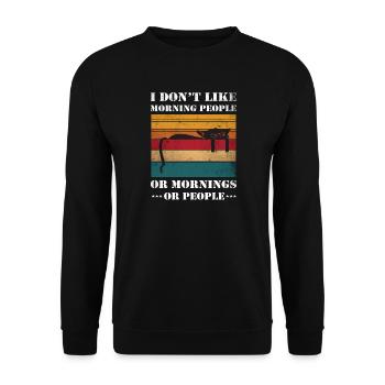 I Don't Like Morning People or Mornings or People - Unisex Pullover - Schwarz - Vorne - Alina (178cm) & Michal (187cm)