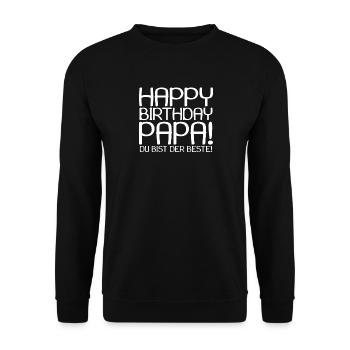 Happy Birthday Papa - Unisex Pullover - Schwarz - Vorne - Alina (178cm) & Michal (187cm)