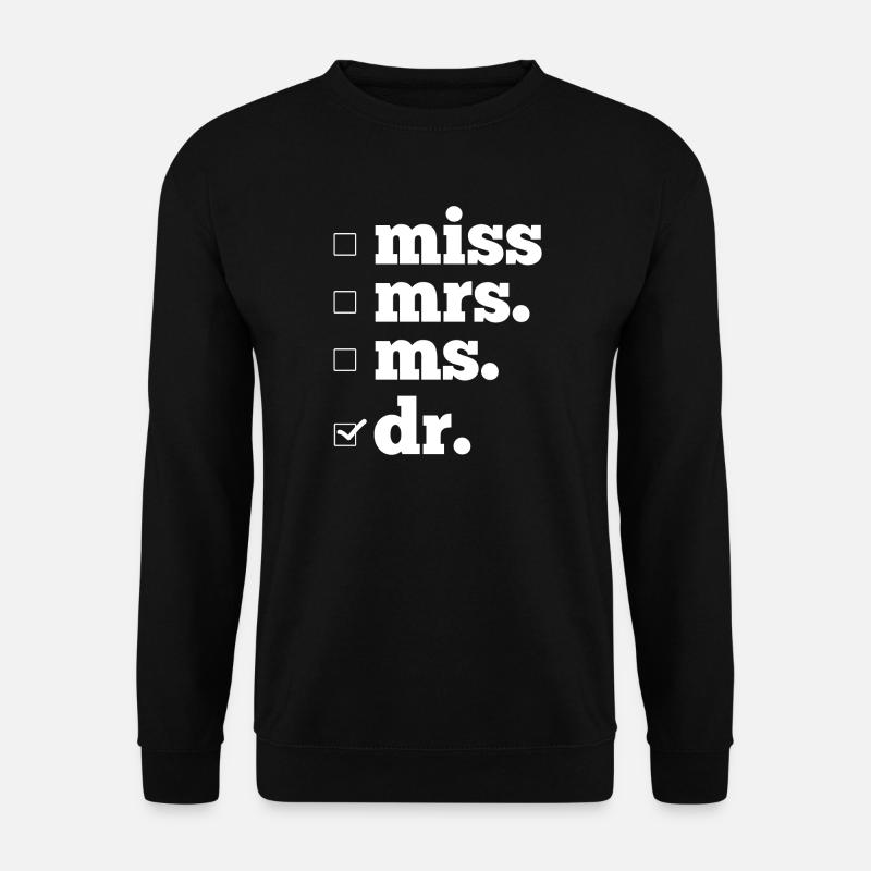 Ph.D. Doctorate - Unisex Sweatshirt - black