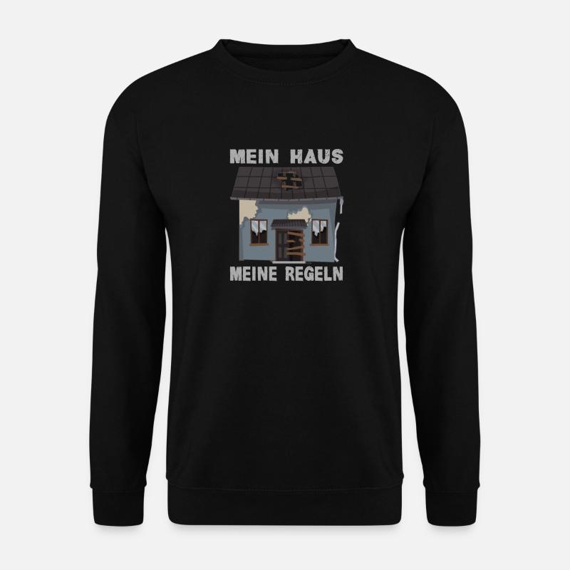 Mein Haus Meine Regeln - Unisex Pullover - Schwarz