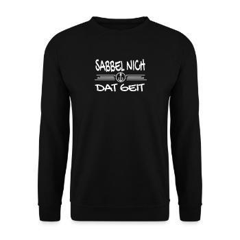 Sabbel Nich Dat Geit - Plattdeutsch Nordsee - Unisex Pullover - Schwarz - Vorne - Alina (178cm) & Michal (187cm)