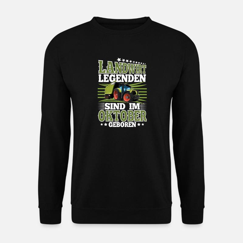 Landwirt Geburtstag Oktober - Unisex Pullover - Schwarz