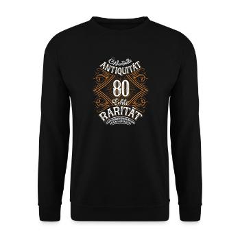 80. Geburtstag Antiquität Rarität - Unisex Pullover - Schwarz - Vorne - Alina (178cm) & Michal (187cm)