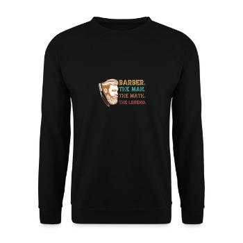 Funny Barber Quote Barber The Man The Myth - Unisex Sweatshirt - black - Front - Alina (178cm) & Michal (187cm)