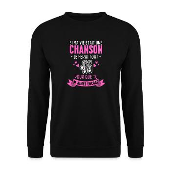Si ma Vie était une Chanson Tu M'aimes Encore - Sweat-shirt Unisexe - noir - Devant - Alina (178cm) & Michal (187cm)