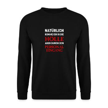 natürlich komme ich in die hölle - Unisex Pullover - Schwarz - Vorne - Alina (178cm) & Michal (187cm)
