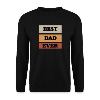 Best Dad Ever - Unisex Pullover - Schwarz - Vorne - Alina (178cm) & Michal (187cm)
