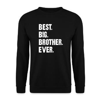 MEILLEUR BIG BROTHER DE TOUS LES TEMPS La meilleure chemise Big Brother - Sweat-shirt Unisexe - noir - Devant - Alina (178cm) & Michal (187cm)