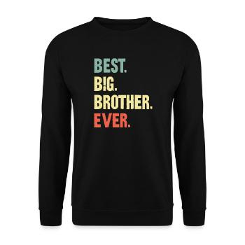 The Best Big Brother Ever! Best Big Brother Ever - Unisex Sweatshirt - black - Front - Alina (178cm) & Michal (187cm)