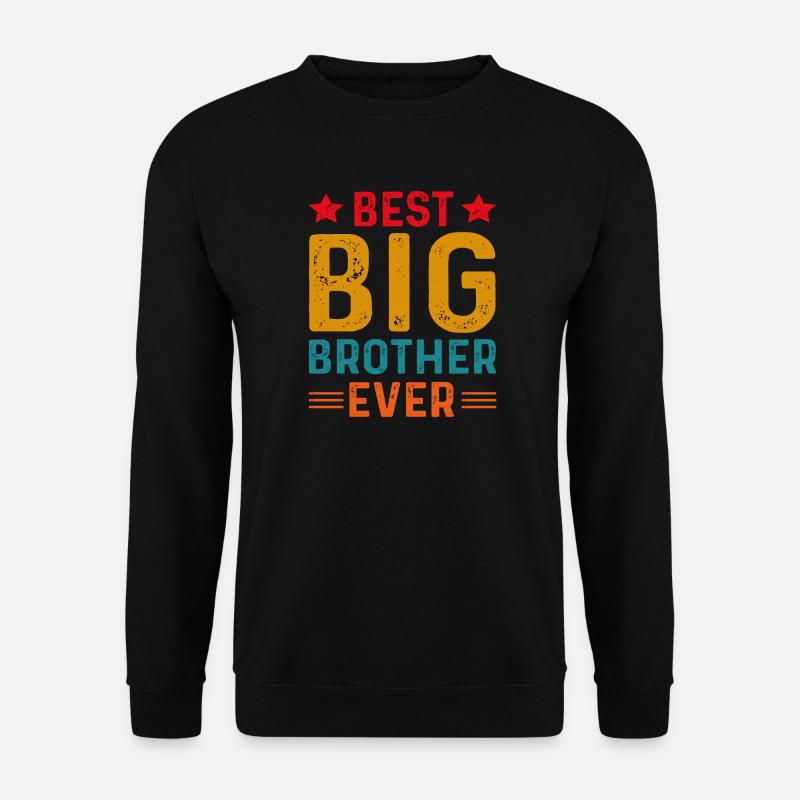 Best Big Brother Ever - Unisex Sweatshirt - black