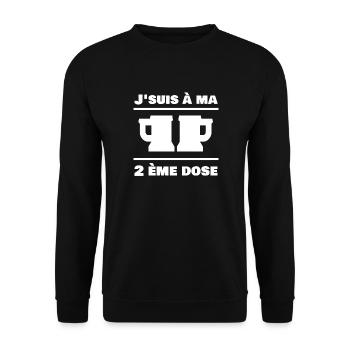 J'suis à ma 2ème dose - Bière - Sweat-shirt Unisexe - noir - Devant - Alina (178cm) & Michal (187cm)