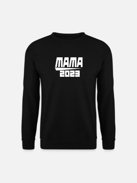 Mama 2023 Mutter - Unisex Pullover - Schwarz