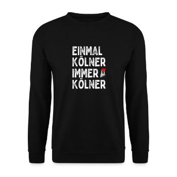 Köln Einmal Kölner Immer Kölner Karneval Kölsch - Unisex Pullover - Schwarz - Vorne - Alina (178cm) & Michal (187cm)