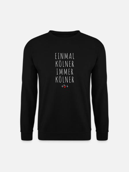 Köln Einmal Kölner Immer Kölner Karneval Kölsch - Unisex Pullover - Schwarz