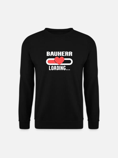 Bauherr loading - Bauherr werden - Unisex Pullover - Schwarz
