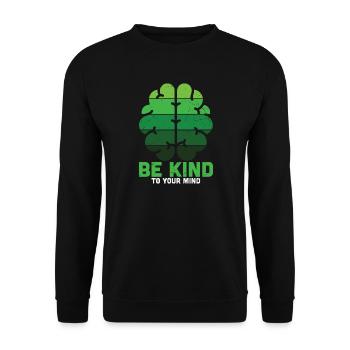 Soyez gentil avec votre Santé mentale verte - Sweat-shirt Unisexe - noir - Devant - Alina (178cm) & Michal (187cm)