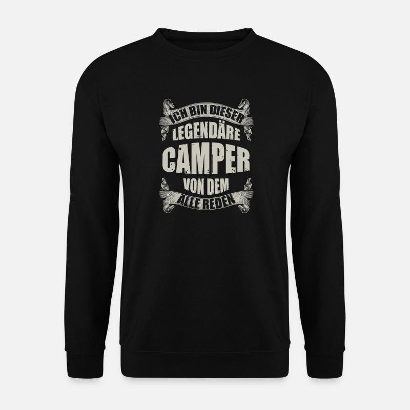 Legendärer Camper Spruch - Unisex Pullover - Schwarz