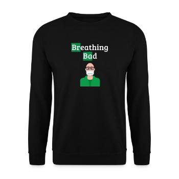 Breathing Bad - Covid Humor - Unisex Sweatshirt - black - Front - Alina (178cm) & Michal (187cm)