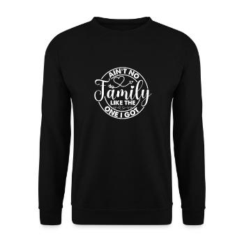Family Appreciation Ain't No Family - Unisex Sweatshirt - black - Front - Alina (178cm) & Michal (187cm)