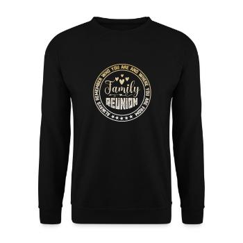 Family Reunion Always Remember Who You Are - Unisex Pullover - Schwarz - Vorne - Alina (178cm) & Michal (187cm)
