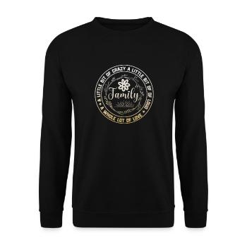 Family Reunion A Little Bit Crazy - Unisex Sweatshirt - black - Front - Alina (178cm) & Michal (187cm)