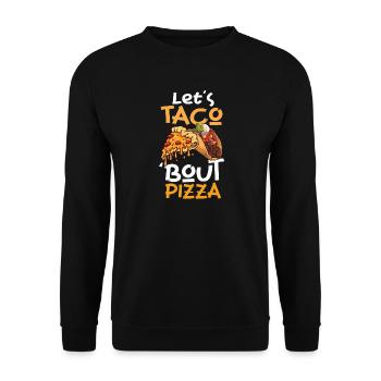 Taco Bout Pizza Taco-dienstag Pizza - Unisex Pullover - Schwarz - Vorne - Alina (178cm) & Michal (187cm)