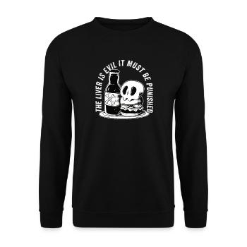 The liver is evil and is punished - Unisex Sweatshirt - black - Front - Alina (178cm) & Michal (187cm)