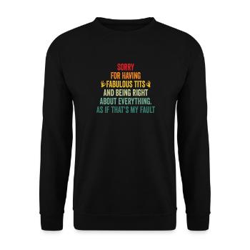 Désolé je suis fabuleux - Sweat-shirt Unisexe - noir - Devant - Alina (178cm) & Michal (187cm)