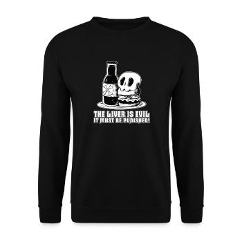 The liver is evil and is punished - Unisex Sweatshirt - black - Front - Alina (178cm) & Michal (187cm)