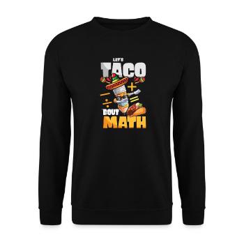 Let's Taco Bout Math Teacher - Unisex Sweatshirt - black - Front - Alina (178cm) & Michal (187cm)