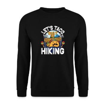 Let's Taco' Bout Hiking - Unisex Sweatshirt - black - Front - Alina (178cm) & Michal (187cm)