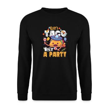 Let's Taco Bout A Party Taco Birthday - Unisex Sweatshirt - black - Front - Alina (178cm) & Michal (187cm)