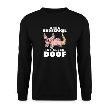 Erdferkel Motiv mit Spruch - Unisex Pullover - Schwarz - Vorne - Alina (178cm) & Michal (187cm)