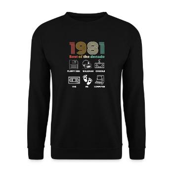Best of the Decade 1981 - Birthday Humor - Unisex Sweatshirt - black - Front - Alina (178cm) & Michal (187cm)