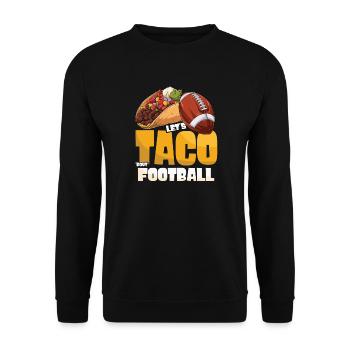 Taco Bout Football Match Day - Unisex Sweatshirt - black - Front - Alina (178cm) & Michal (187cm)