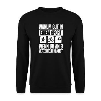 Warum Gut In Einem Sport Triathlon - Unisex Pullover - Schwarz - Vorne - Alina (178cm) & Michal (187cm)