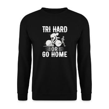 Tri Hard ou Go Home Triathlon - Sweat-shirt Unisexe - noir - Devant - Alina (178cm) & Michal (187cm)