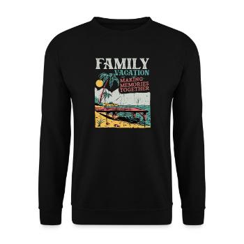 Family Vacation Making Memories Together - Unisex Sweatshirt - black - Front - Alina (178cm) & Michal (187cm)