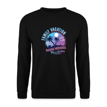 Family Vacation Making Memories Lifetime - Unisex Sweatshirt - black - Front - Alina (178cm) & Michal (187cm)