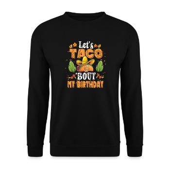 Taco Bout Mon anniversaire - Sweat-shirt Unisexe - noir - Devant - Alina (178cm) & Michal (187cm)