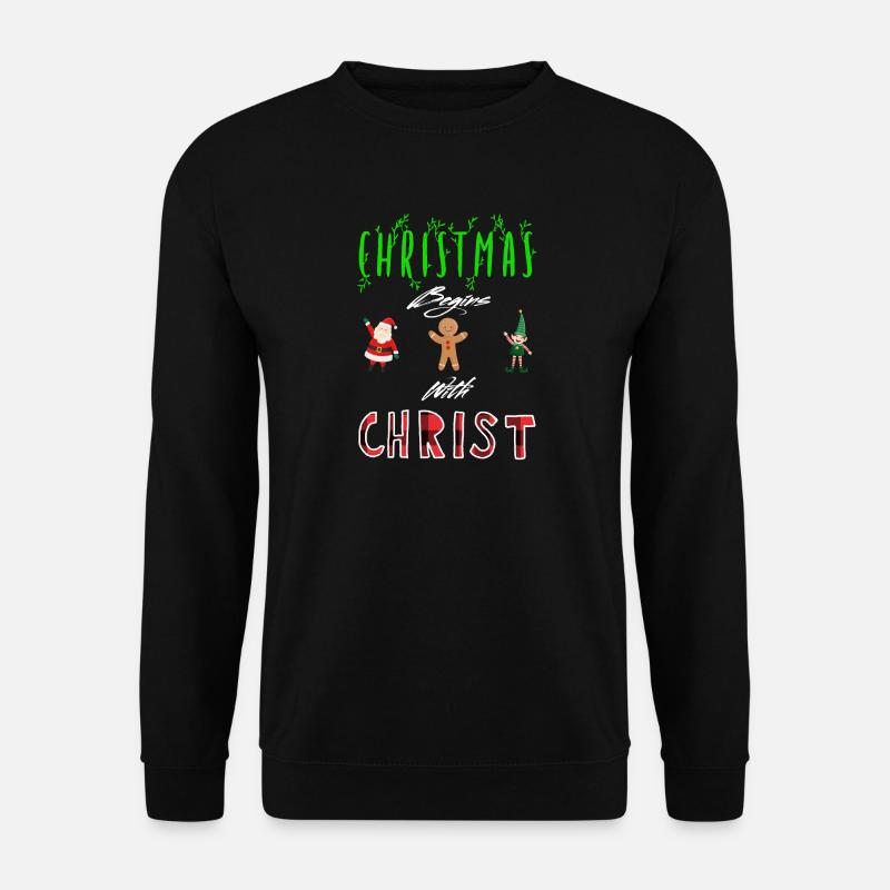 Noël commence avec Christ - Sweat-shirt Unisexe - noir