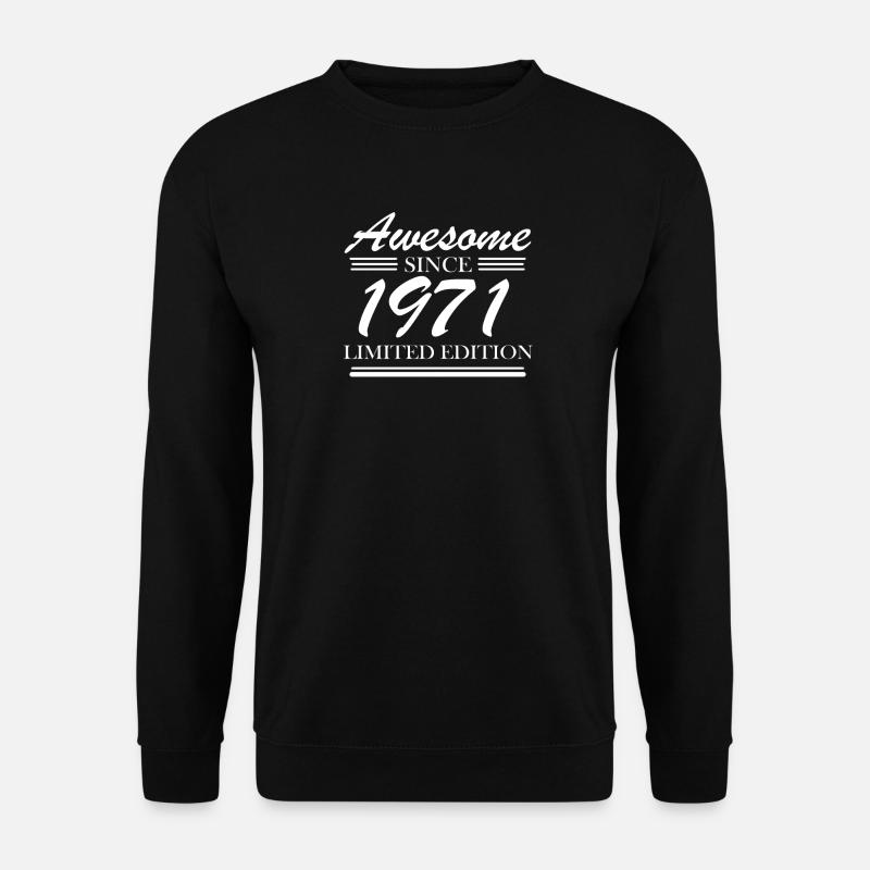 1971 - Born 1971 - Unisex Sweatshirt - black