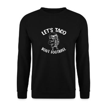 Taco Bout Football Game Day - Unisex Sweatshirt - black - Front - Alina (178cm) & Michal (187cm)