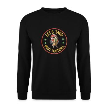 Taco Bout Football Game Day - Unisex Sweatshirt - black - Front - Alina (178cm) & Michal (187cm)