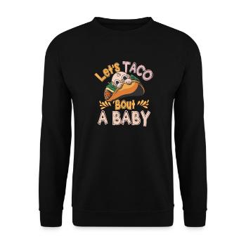Let's Taco Bout A Party Taco Birthday - Unisex Sweatshirt - black - Front - Alina (178cm) & Michal (187cm)